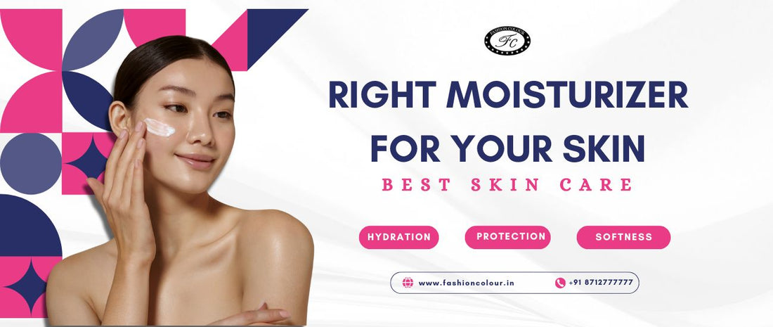 How to Choose the Right Moisturizer for Your Skin Type?