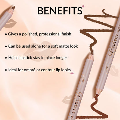 Perfect Pout Matte Lipliner | Glides on Smoothly | Matt Finish | Waterproof | Long-lasting | One Swipe Smooth Application
