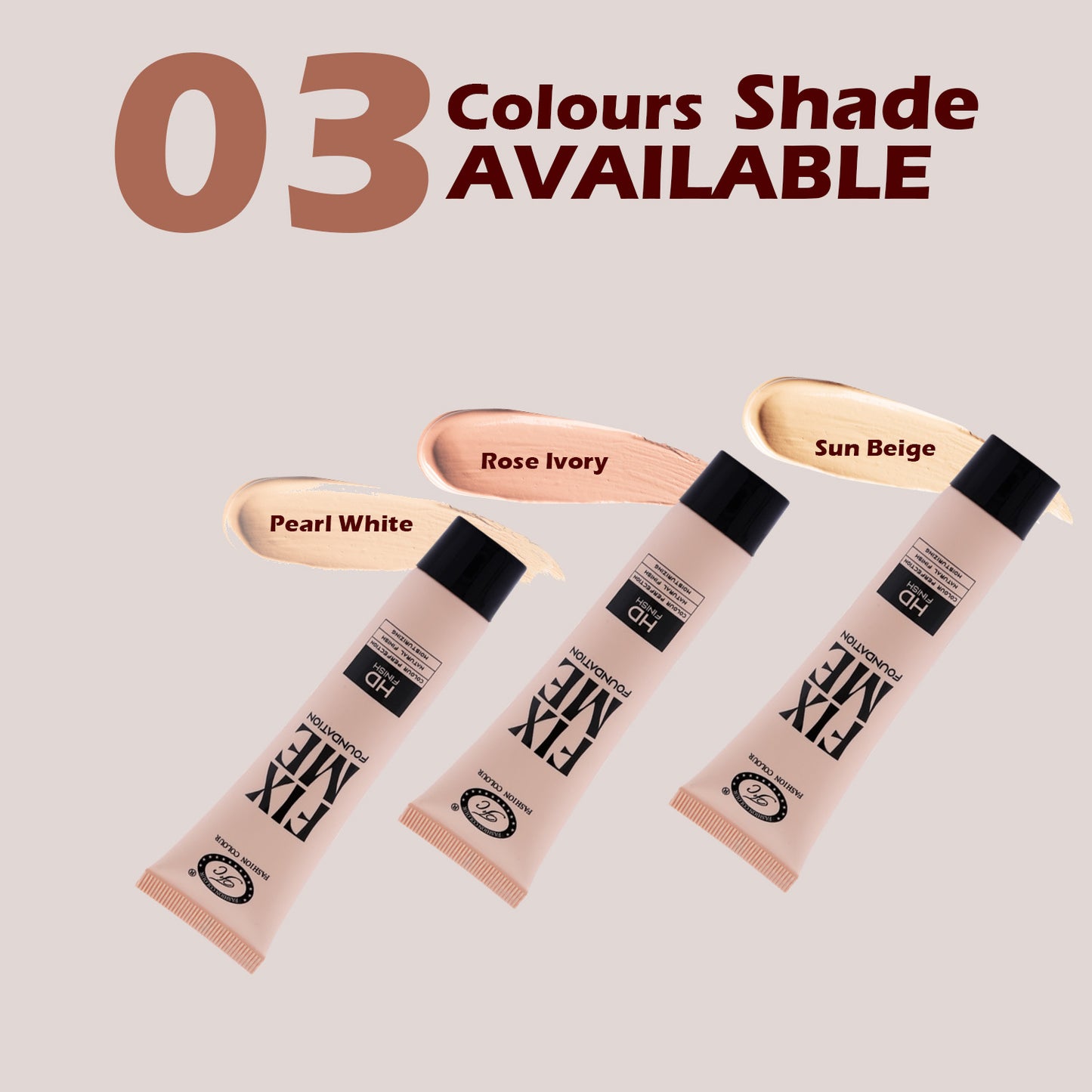 Fashion Colour Fix Me Foundation I HD Finish I Colour Perfection I Natural Finish I Moisturising